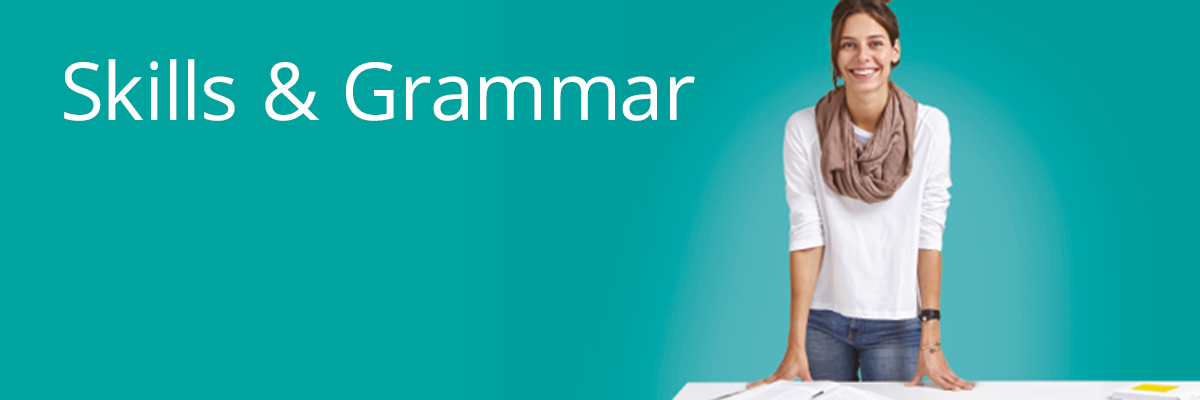 Skills & Grammar Skills & Grammar