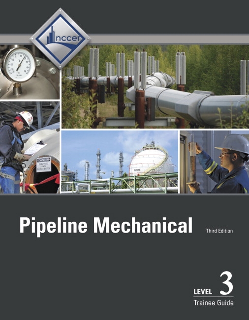 Pipeline Mechanical Trainee Guide, Level 3
